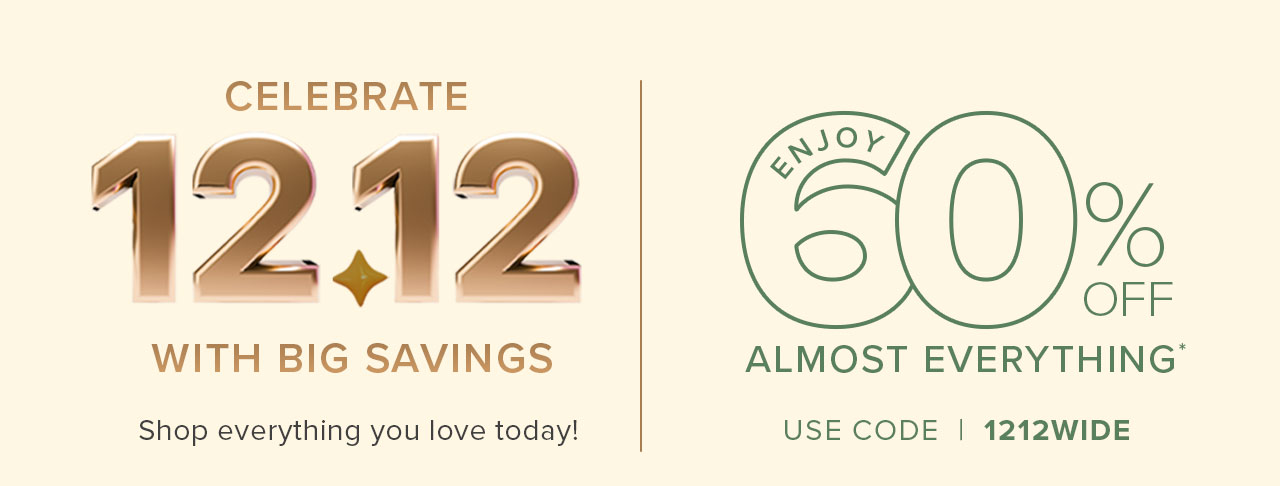 CELEBRATE 12.12 WITH BIG SAVINGS | 60% OFF ALMOST EVERYTHING